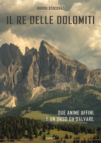 Il re delle Dolomiti - Librerie.coop Il re delle Dolomiti - Librerie.coop