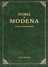 Storia di Modena e dei paesi circostanti (rist. anast. Modena, 1894) - Librerie.coop