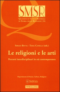 Le religioni e le arti. Percorsi interdisciplinari in età contemporanea - Librerie.coop