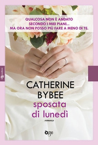 Sposata di lunedì - Librerie.coop