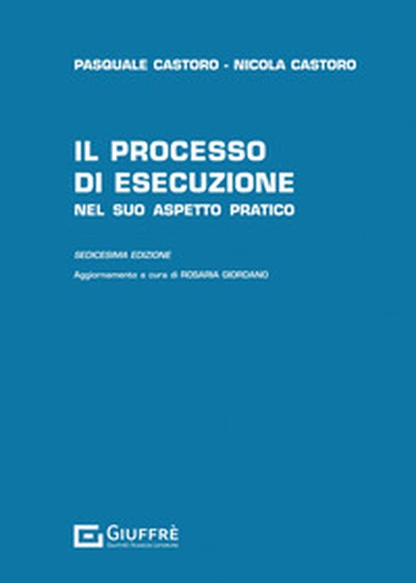 Il processo di esecuzione nel suo aspetto pratico - Librerie.coop Il processo di esecuzione nel suo aspetto pratico - Librerie.coop