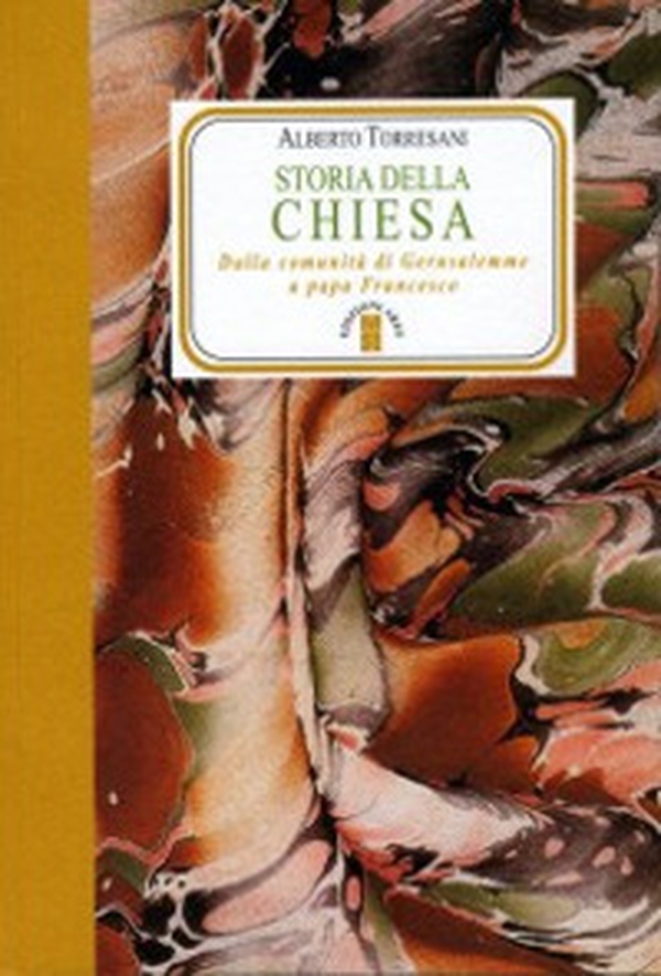 Storia della Chiesa. Dalla comunità di Gerusalemme a papa Francesco - Librerie.coop Storia della Chiesa. Dalla comunità di Gerusalemme a papa Francesco - Librerie.coop