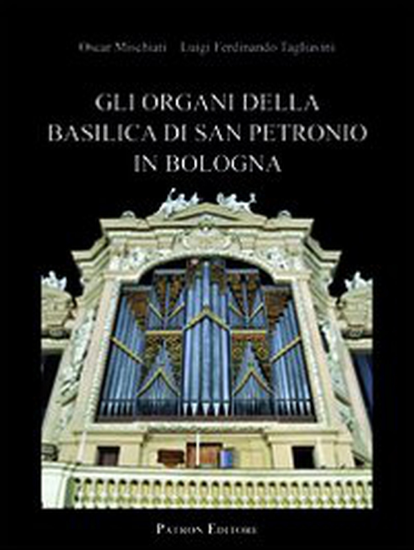 Gli organi della basilica di San Petronio in Bologna - Librerie.coop Gli organi della basilica di San Petronio in Bologna - Librerie.coop