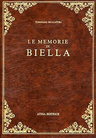 Le memorie di Biella (rist. anast. Torino, 1902) - Librerie.coop
