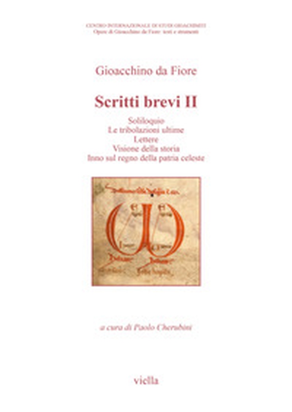 Scritti brevi. Soliloquio. Le tribolazioni ultime. Lettere. Visione della storia. Inno sul regno della patria celeste - Vol. 2 - Librerie.coop Scritti brevi. Soliloquio. Le tribolazioni ultime. Lettere. Visione della storia. Inno sul regno della patria celeste - Vol. 2 - Librerie.coop
