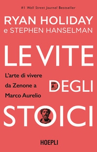 Le vite degli stoici. L'arte di vivere da Zenone a Marco Aurelio - Librerie.coop Le vite degli stoici. L'arte di vivere da Zenone a Marco Aurelio - Librerie.coop