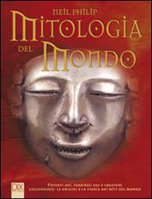 Mitologia del mondo - Librerie.coop Mitologia del mondo - Librerie.coop