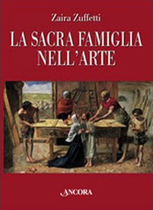 La sacra famiglia nell'arte - Librerie.coop La sacra famiglia nell'arte - Librerie.coop