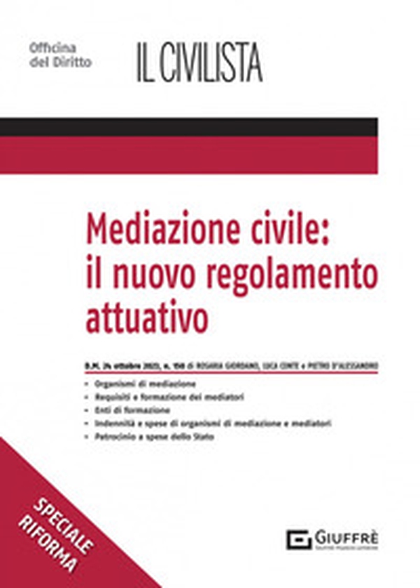 Mediazione civile: il nuovo regolamento attuativo - Librerie.coop Mediazione civile: il nuovo regolamento attuativo - Librerie.coop