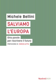 Salviamo l'Europa. Otto parole per riscrivere il futuro - Librerie.coop Salviamo l'Europa. Otto parole per riscrivere il futuro - Librerie.coop