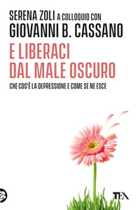 E liberaci dal male oscuro - Librerie.coop