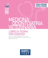 Hoepli test. Medicina odontoiatria veterinaria. Libro di teoria con esercizi - Librerie.coop