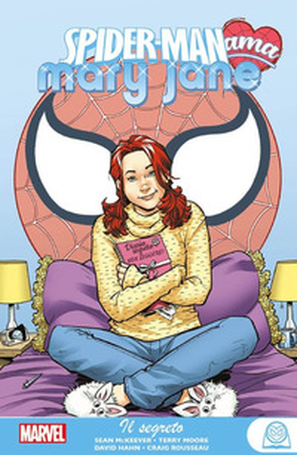 Il segreto. Spider-Man ama Mary Jane - Vol. 3 - Librerie.coop Il segreto. Spider-Man ama Mary Jane - Vol. 3 - Librerie.coop