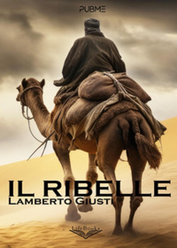 Il ribelle - Librerie.coop Il ribelle - Librerie.coop