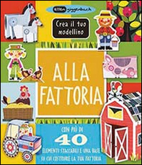Alla fattoria. Crea il tuo modellino - Librerie.coop Alla fattoria. Crea il tuo modellino - Librerie.coop