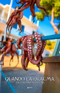 Quando la dracma. Un'italiana ad Atene - Librerie.coop