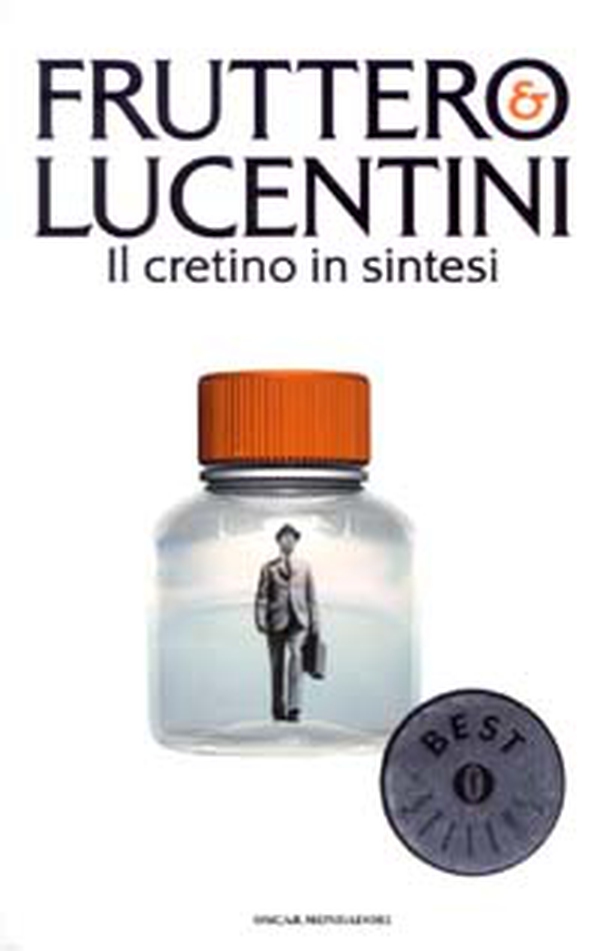 Il cretino in sintesi - Librerie.coop Il cretino in sintesi - Librerie.coop