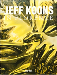 Jeff Koons in Florence - Librerie.coop Jeff Koons in Florence - Librerie.coop