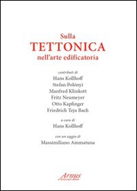 Sulla tettonica nell'arte edificatoria - Librerie.coop Sulla tettonica nell'arte edificatoria - Librerie.coop