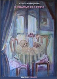 Il dramma e la farsa - Librerie.coop