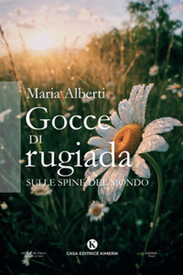 Gocce di rugiada sulle spine del mondo - Librerie.coop Gocce di rugiada sulle spine del mondo - Librerie.coop