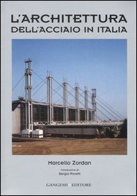 L'architettura dell'acciaio in Italia - Librerie.coop L'architettura dell'acciaio in Italia - Librerie.coop