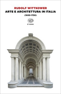 Arte e architettura in Italia (1600-1750) - Librerie.coop Arte e architettura in Italia (1600-1750) - Librerie.coop