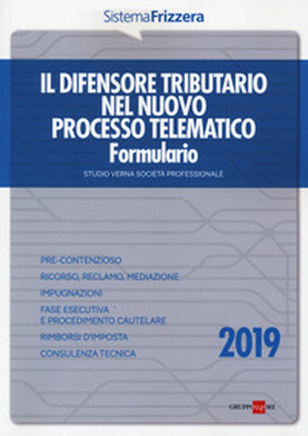 Il difensore tributario nel nuovo processo telematico. Formulario - Librerie.coop Il difensore tributario nel nuovo processo telematico. Formulario - Librerie.coop