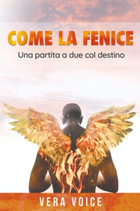 Come la fenice - Librerie.coop