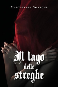 Il lago delle streghe - Librerie.coop Il lago delle streghe - Librerie.coop