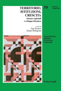 Territorio, istituzioni, crescita. Scienze regionali e sviluppo del paese - Librerie.coop Territorio, istituzioni, crescita. Scienze regionali e sviluppo del paese - Librerie.coop