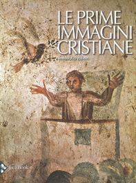 Le prime immagini cristiane - Librerie.coop