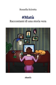 #Matù. Raccontami di una storia vera - Librerie.coop