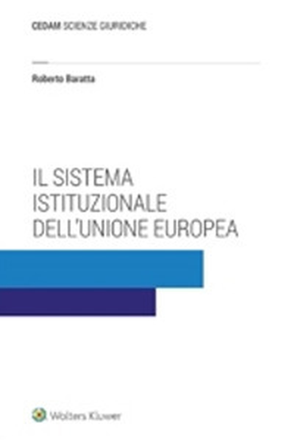 Il sistema istituzionale dell'Unione Europea - Librerie.coop Il sistema istituzionale dell'Unione Europea - Librerie.coop