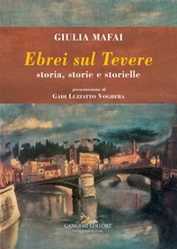 Ebrei sul Tevere. Storia, storie, storielle - Librerie.coop Ebrei sul Tevere. Storia, storie, storielle - Librerie.coop