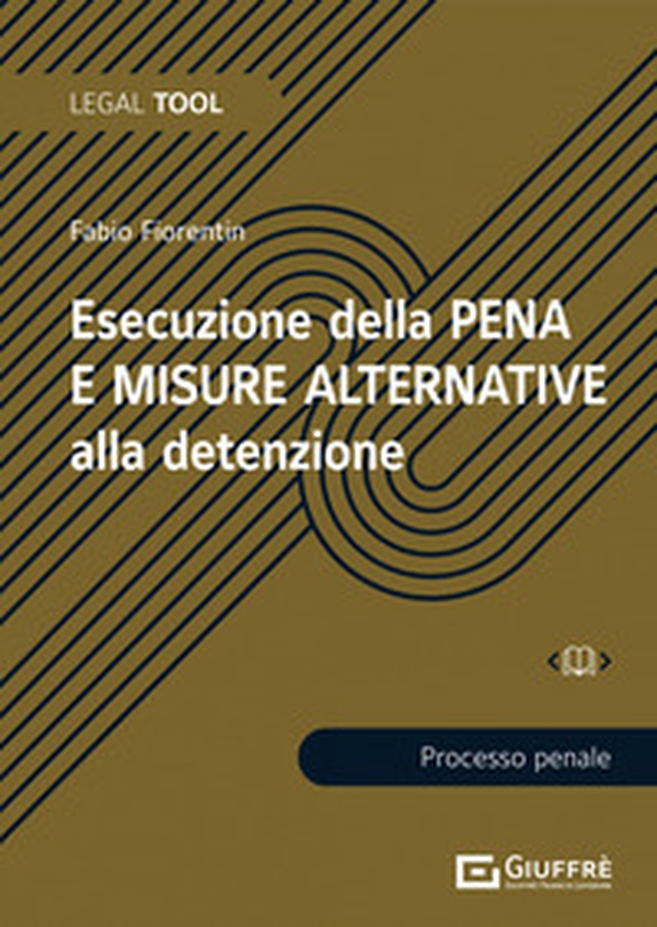Esecuzione della pena e misure alternative alla detenzione - Librerie.coop