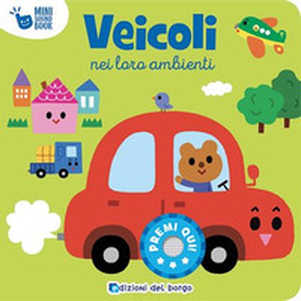 Veicoli. Mini sound book - Librerie.coop Veicoli. Mini sound book - Librerie.coop