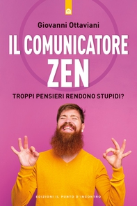 Il comunicatore zen - Librerie.coop Il comunicatore zen - Librerie.coop