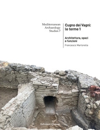 Cugno dei Vagni: le terme. Architettura, spazi e funzioni - Vol. 1 - Librerie.coop