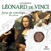 Léonard de Vinci. Livre de coloriage. Non officiel - Librerie.coop