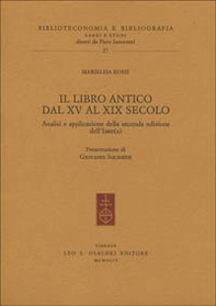 Il libro antico dal XV al XIX secolo. Analisi e applicazione della seconda edizione dell'ISBD(A) - Librerie.coop Il libro antico dal XV al XIX secolo. Analisi e applicazione della seconda edizione dell'ISBD(A) - Librerie.coop
