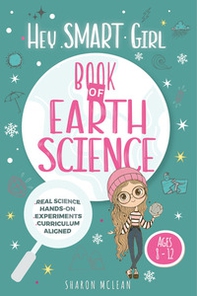Book of earth science. Hey smart girl - Librerie.coop