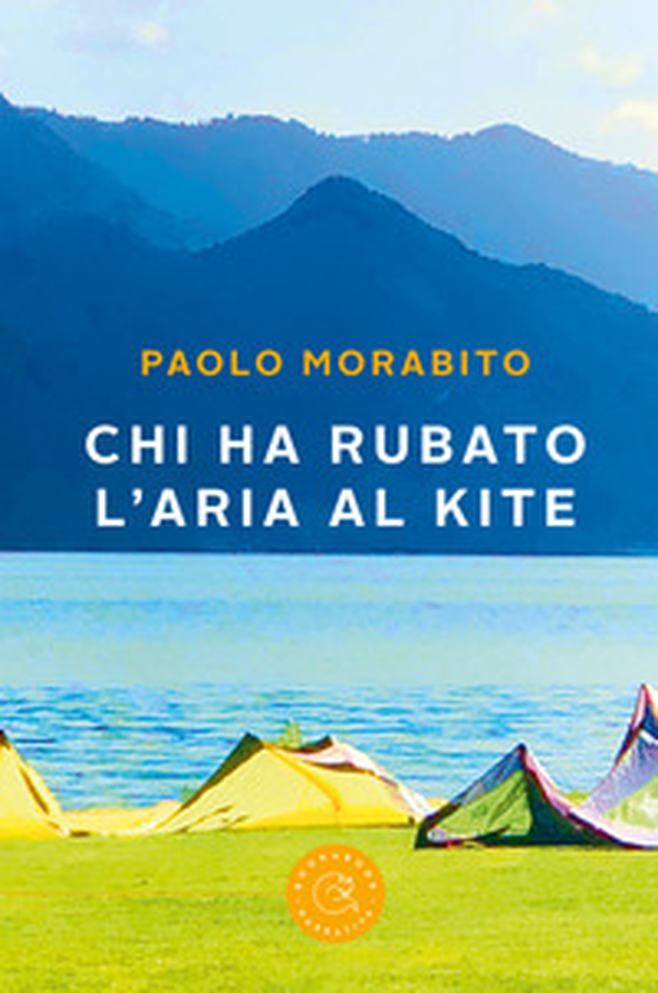 Chi ha rubato l'aria al kite - Librerie.coop Chi ha rubato l'aria al kite - Librerie.coop