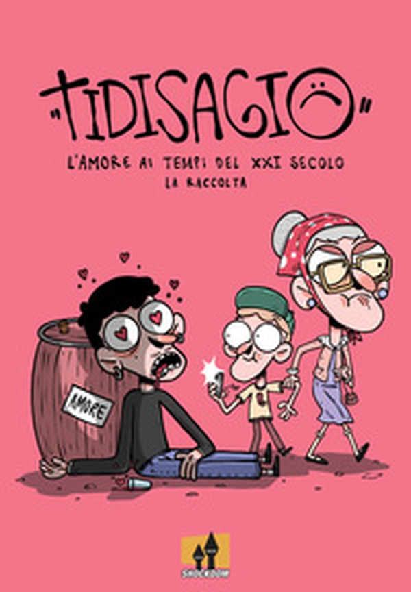 Tidisagio. L'amore ai tempi del XXI secolo - Librerie.coop Tidisagio. L'amore ai tempi del XXI secolo - Librerie.coop