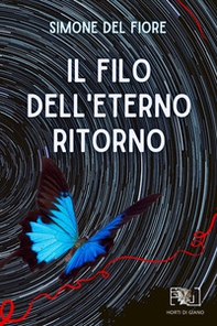 Il filo dell'eterno ritorno - Librerie.coop
