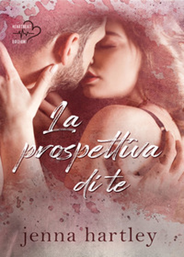 La prospettiva di te. Love in LA - Librerie.coop La prospettiva di te. Love in LA - Librerie.coop