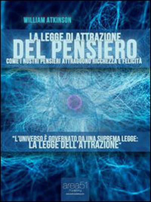 La legge di attrazione del pensiero - Librerie.coop La legge di attrazione del pensiero - Librerie.coop