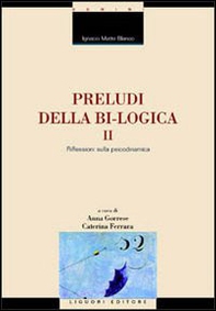 Preludi della bi-logica - Librerie.coop Preludi della bi-logica - Librerie.coop