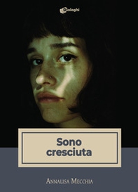 Sono cresciuta - Librerie.coop
