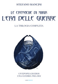 Le cronache di Mhur. L'era delle guerre. Trilogia completa - Librerie.coop